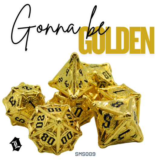 [GONNA BE GOLDEN] 7PC SOLID METAL DICE SET