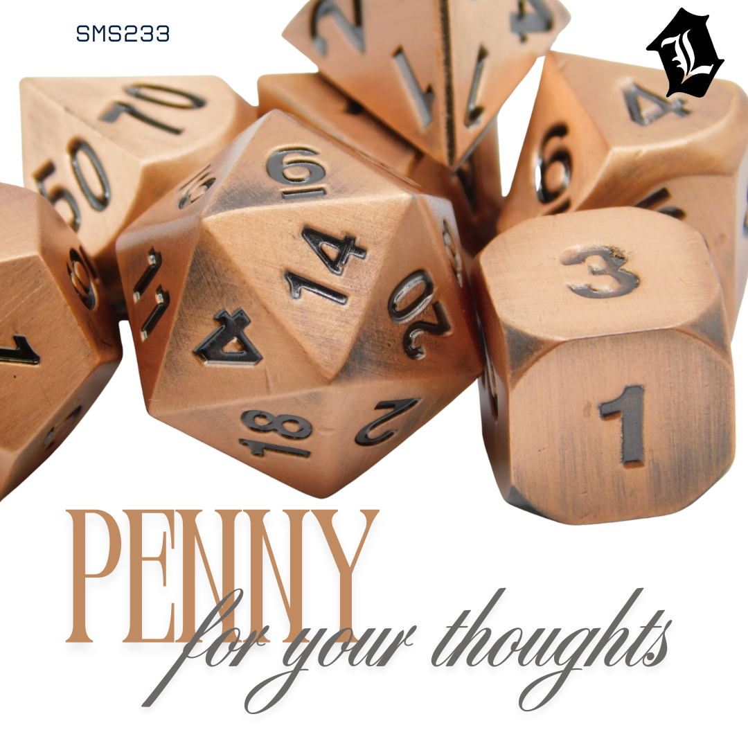 [PENNY FOR YOUR THOUGHTS] 7PC SOLID METAL DICE SET