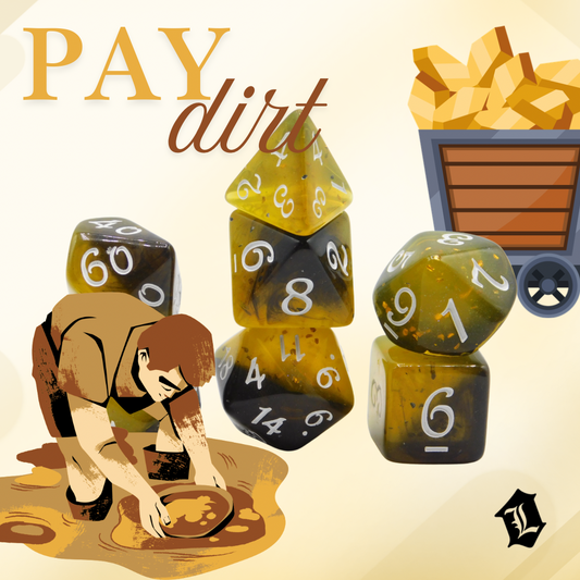 [PAY DIRT] ACRYLIC DICE SET