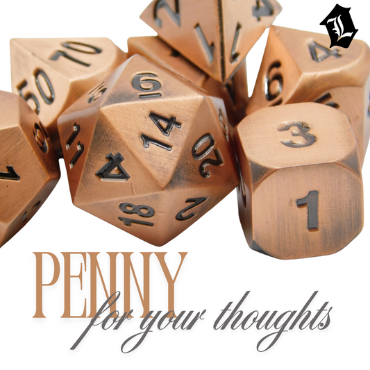 [PENNY FOR YOUR THOUGHTS] SOLID METAL DICE SET