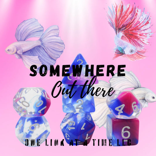 [SOMEWHERE OUT THERE] ACRYLIC DICE SET